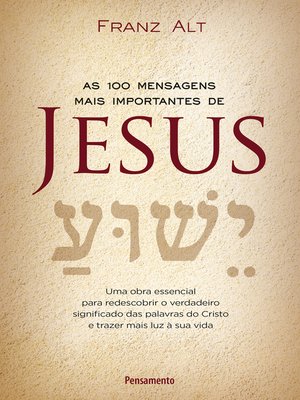 cover image of As 100 Mensagens Mais Importantes De Jesus
